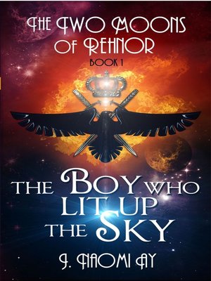 The Boy who Lit up the Sky (The Two Moons of Rehnor, Book 1) - ebook